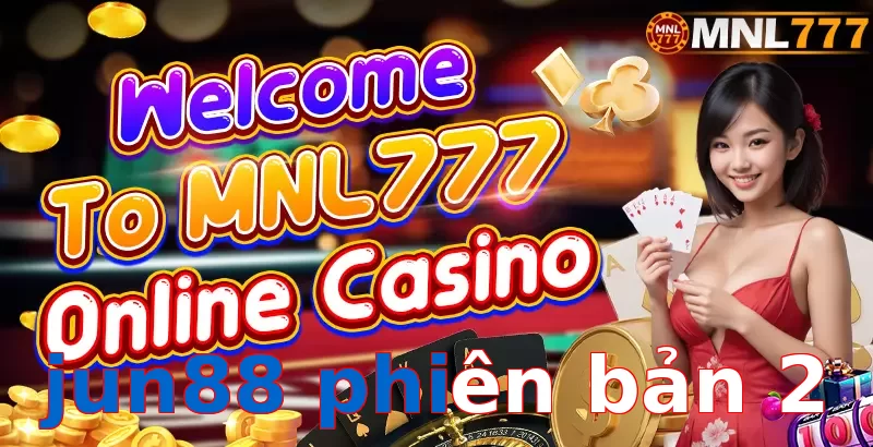 jun88 phiên bản 2