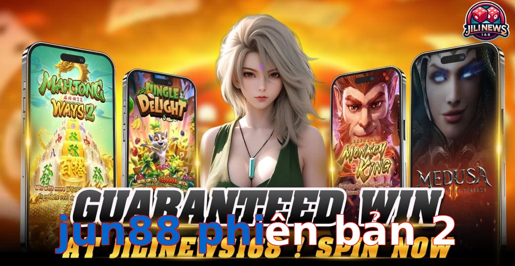 jun88 phiên bản 2