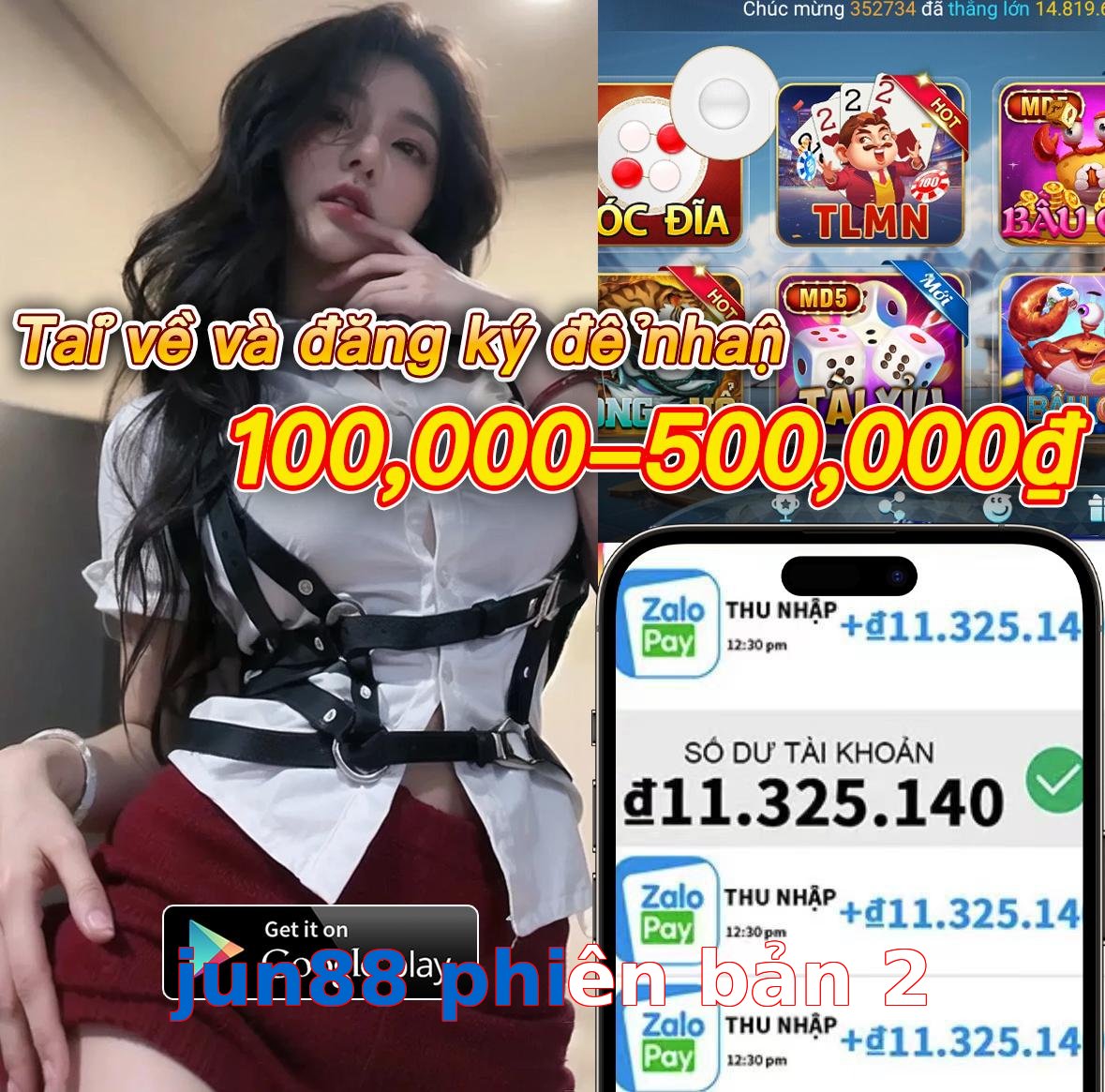 jun88 phiên bản 2