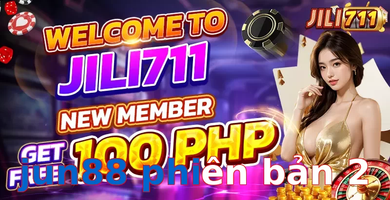 jun88 phiên bản 2