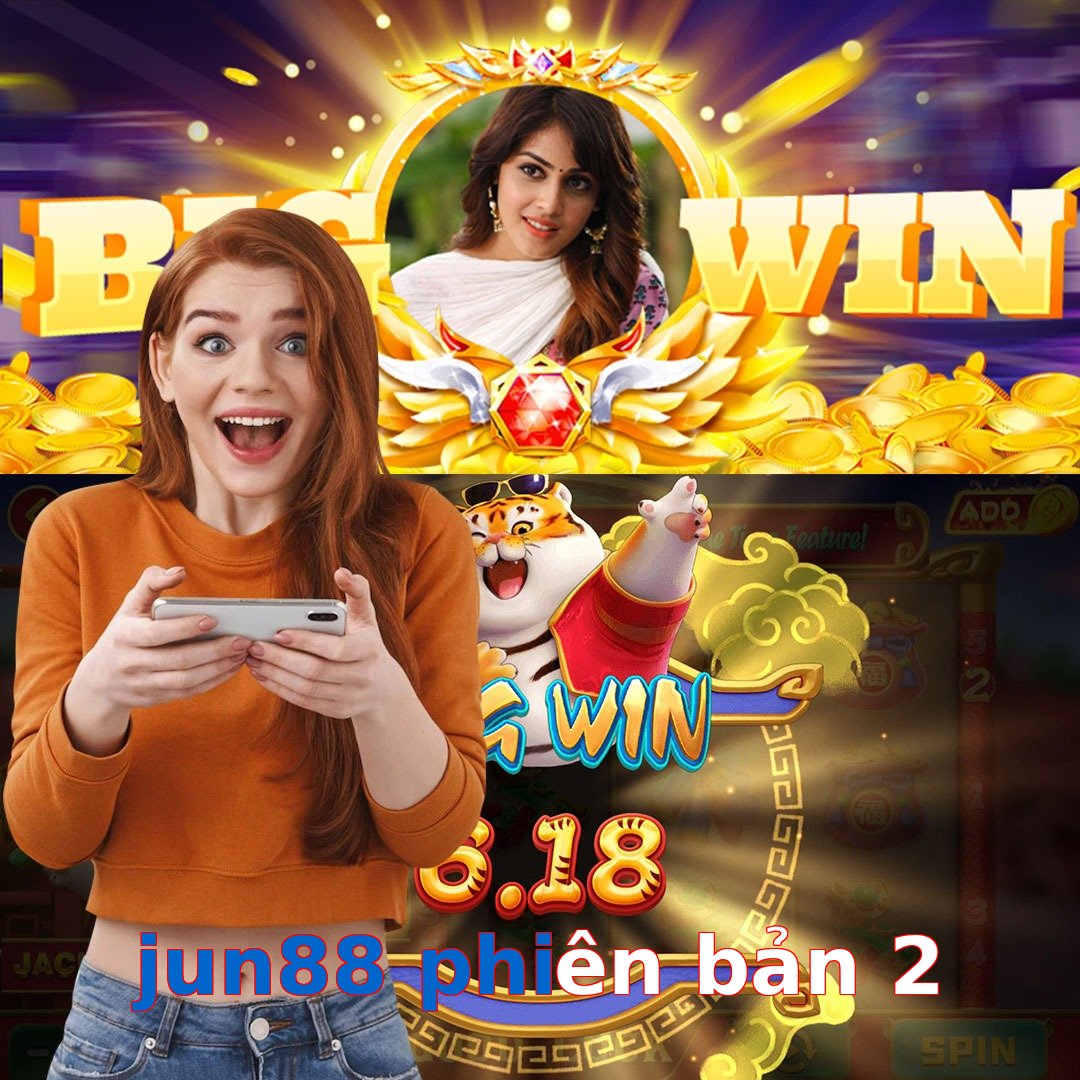 jun88 phiên bản 2