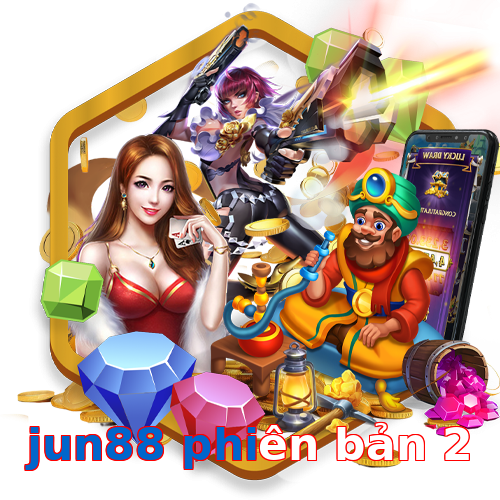 jun88 phiên bản 2