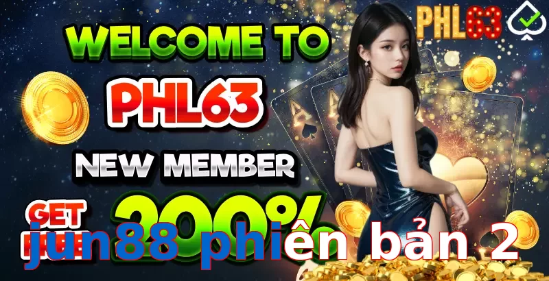 jun88 phiên bản 2