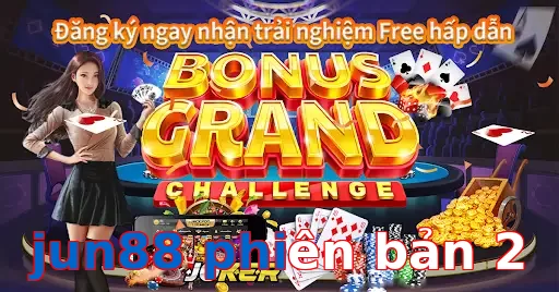 jun88 phiên bản 2