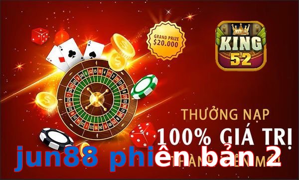 jun88 phiên bản 2