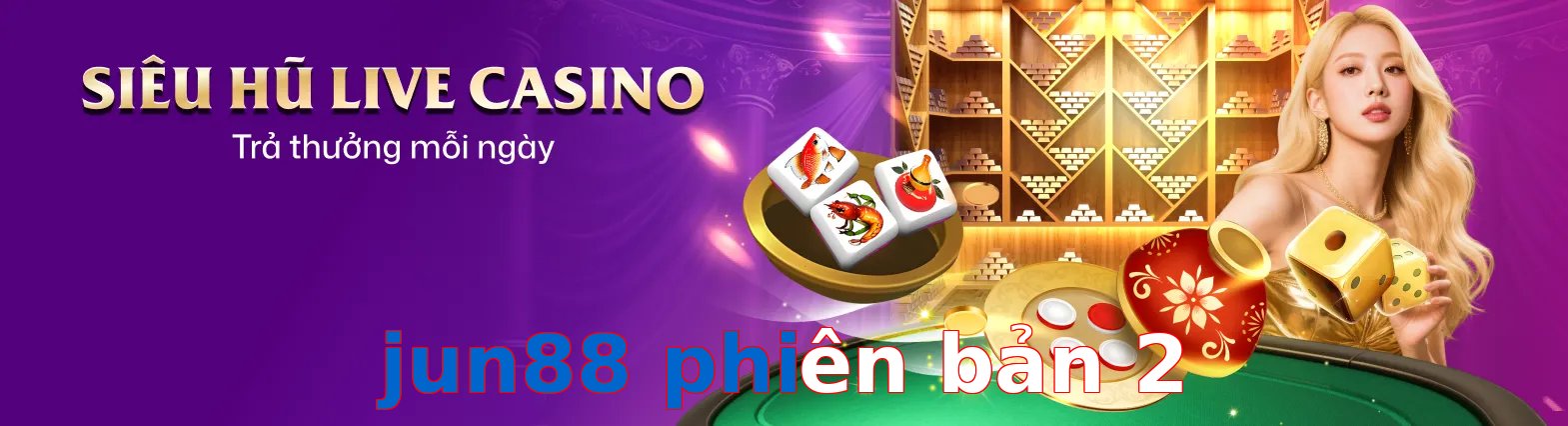 jun88 phiên bản 2